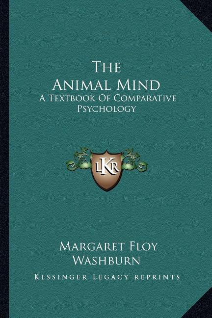 Animal Mind: A Textbook Of Comparative Psychology - Ingram