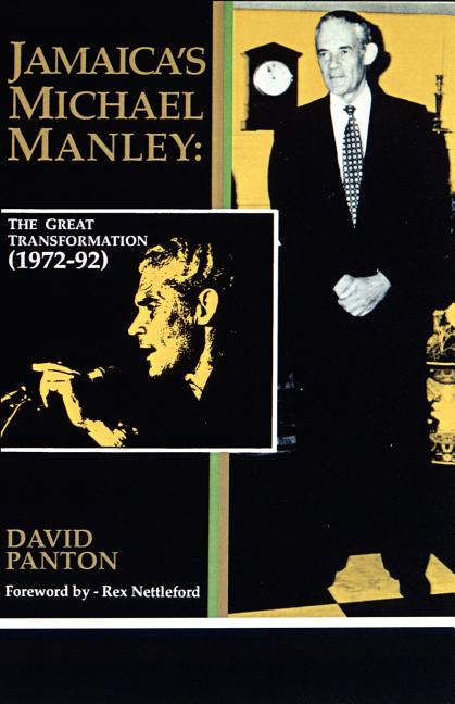 Jamaica's Michael Manley: The Great Transformation (1972-92) - Ingram