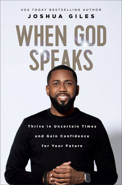 When God Speaks: Thrive in Uncertain Times and Gain Confidence for Your Future - Ingram