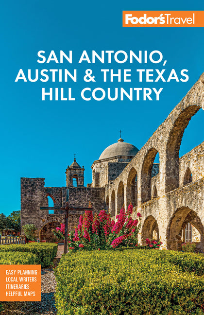 Fodor's San Antonio, Austin & the Texas Hill Country - Ingram