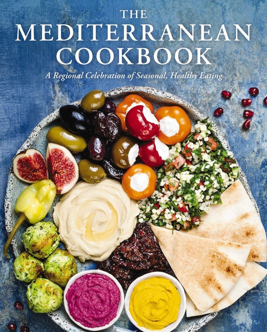 Mediterranean Cookbook: A Regional Celebration of Seasonal, Healthy Eating - Ingram