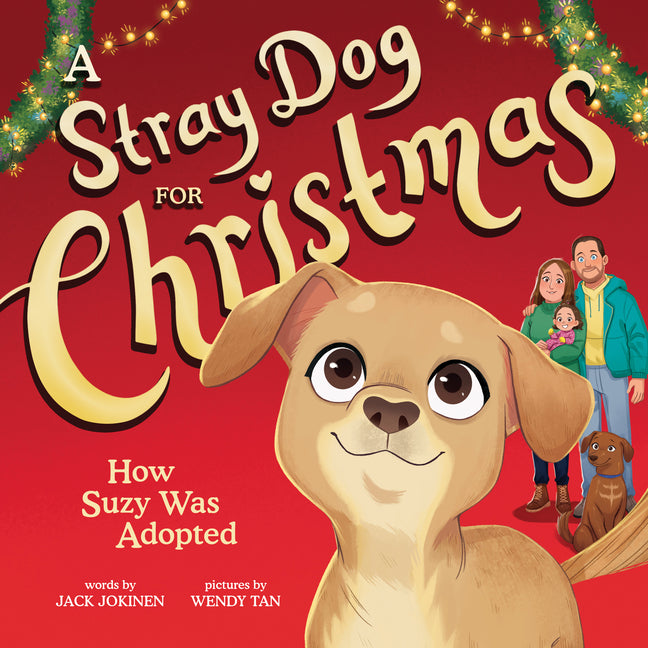Stray Dog for Christmas: How Suzy Was Adopted - Ingram