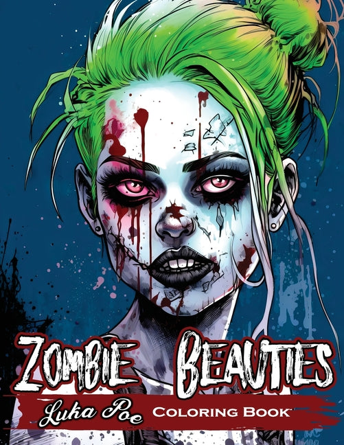Zombie Sexy Women: Horror Meets Beauty: A Spooky Coloring Book for Adults Featuring Zombie pin-up Girls - Ingram