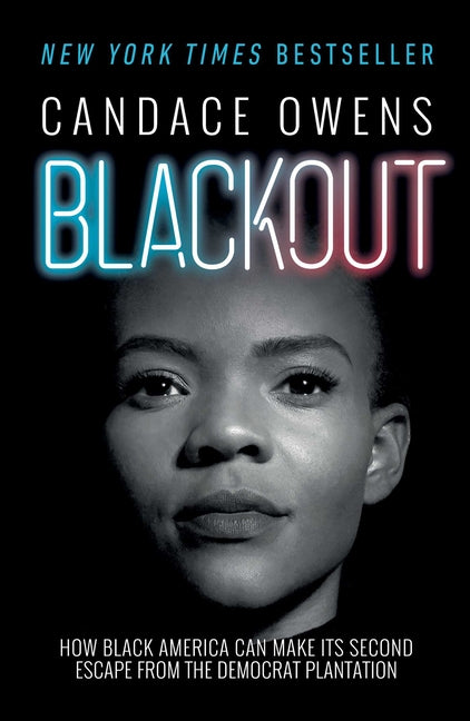 Blackout: How Black America Can Make Its Second Escape from the Democrat Plantation - Ingram