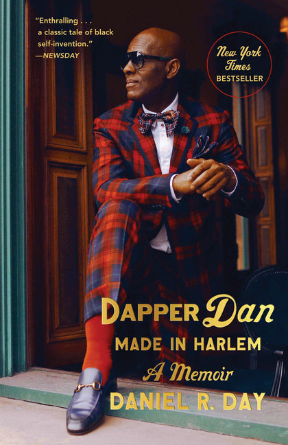 Dapper Dan: Made in Harlem: A Memoir - Ingram