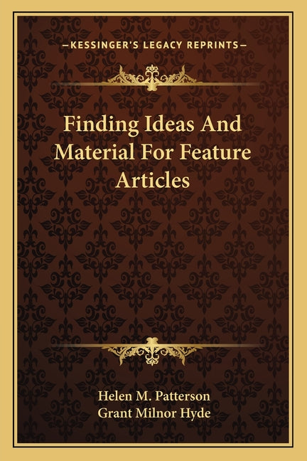 Finding Ideas And Material For Feature Articles - Ingram