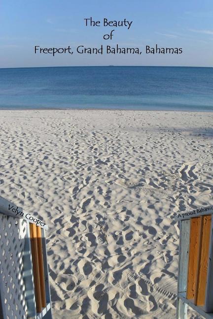Beauty of Freeport, Grand Bahama, Bahamas - Ingram