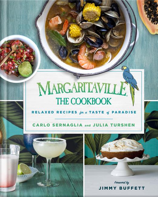 Margaritaville: The Cookbook: Relaxed Recipes for a Taste of Paradise - Ingram