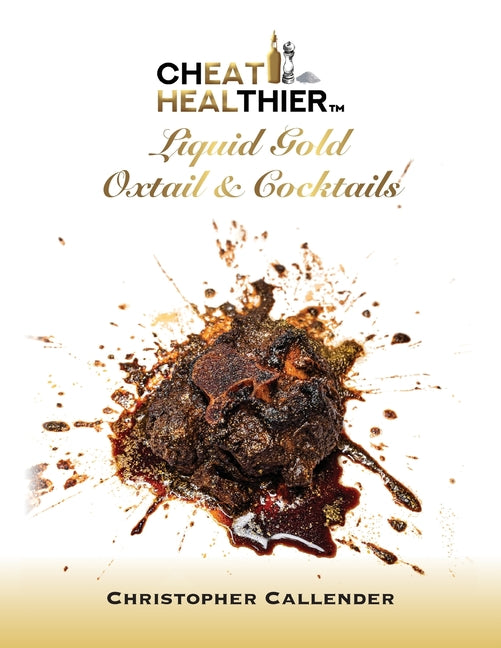 Cheat Healthier Liquid Gold: Oxtail & Cocktails - Ingram