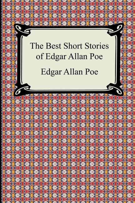 Best Short Stories of Edgar Allan Poe: (The Fall of the House of Usher, the Tell-Tale Heart and Other Tales) - Ingram