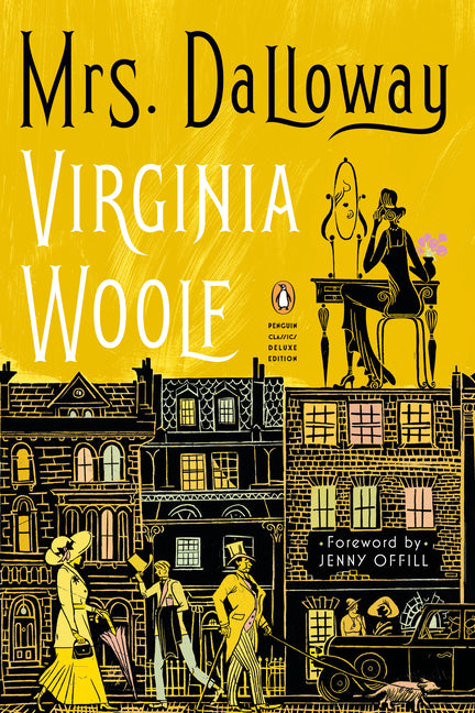 Mrs. Dalloway: (Penguin Classics Deluxe Edition) - Ingram