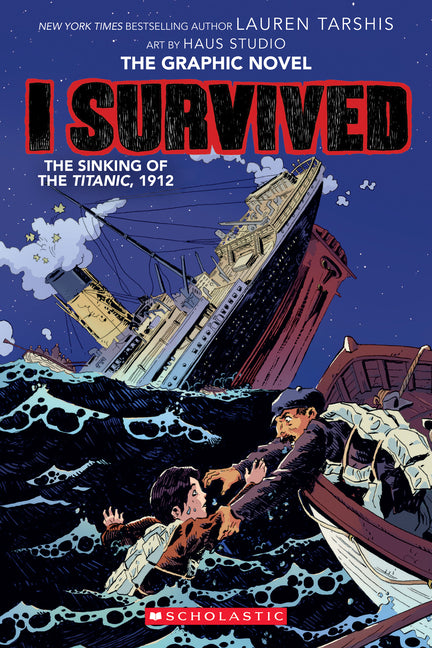 I Survived the Sinking of the Titanic, 1912: A Graphic Novel (I Survived Graphic Novel #1): Volume 1 - Ingram