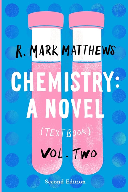 Chemistry: A Novel (Textbook), Volume 2 - Ingram