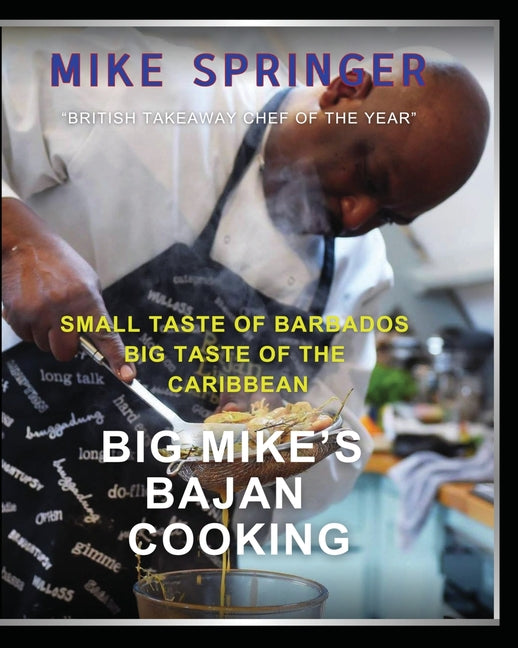 Big Mike's Bajan Cooking: Small Taste of Barbados Big Taste of the Caribbean - Ingram