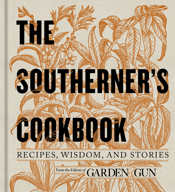 Southerner's Cookbook: Recipes, Wisdom, and Stories - Ingram