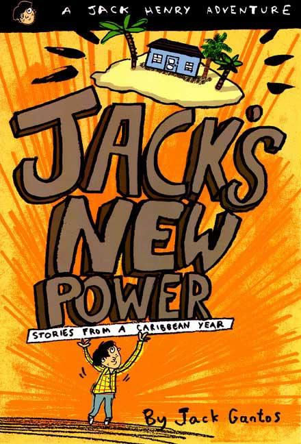 Jack's New Power: Stories from a Caribbean Year - Ingram