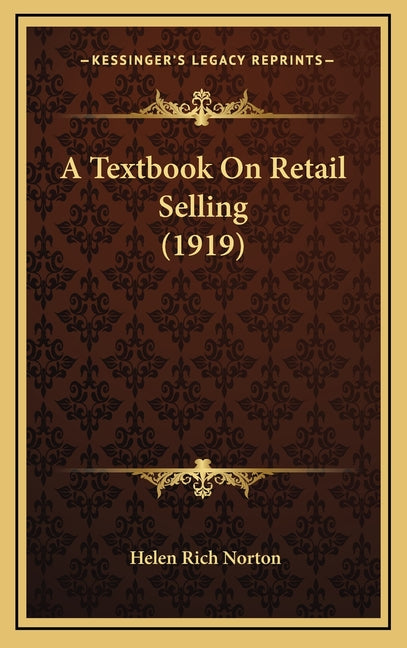 Textbook On Retail Selling (1919) - Ingram