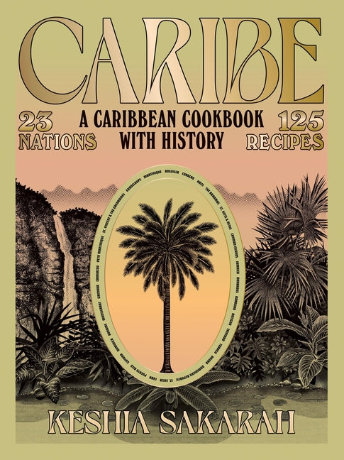 Caribe: A Caribbean Cookbook with History - Ingram