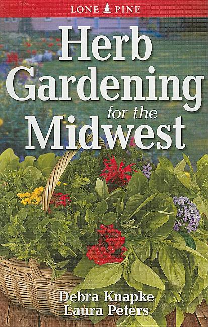 Herb Gardening for the Midwest - Ingram