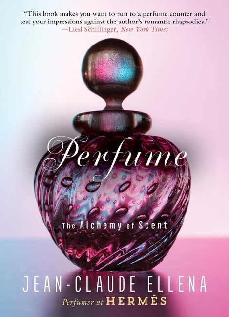 Perfume: The Alchemy of Scent - Ingram