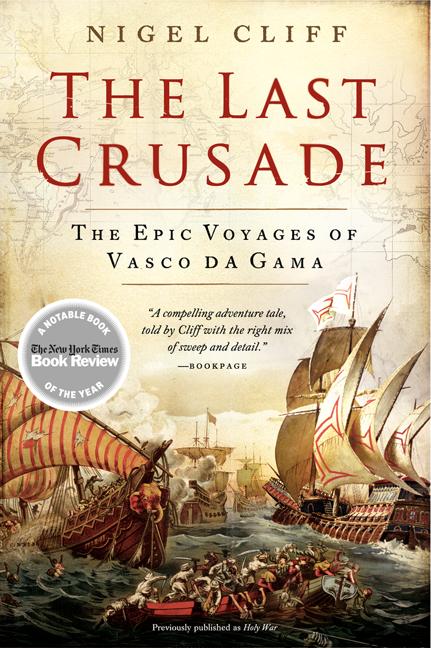Last Crusade: The Epic Voyages of Vasco Da Gama - Ingram
