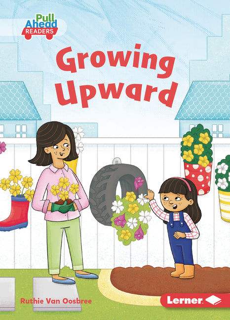 Growing Upward - Ingram