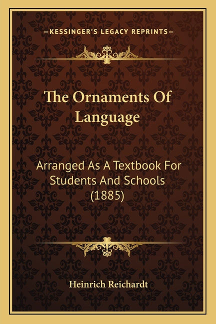 Ornaments Of Language: Arranged As A Textbook For Students And Schools (1885) - Ingram