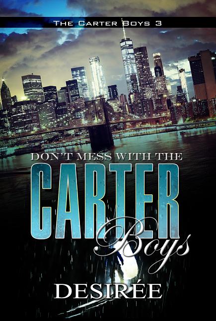 Don't Mess with the Carter Boys - Ingram