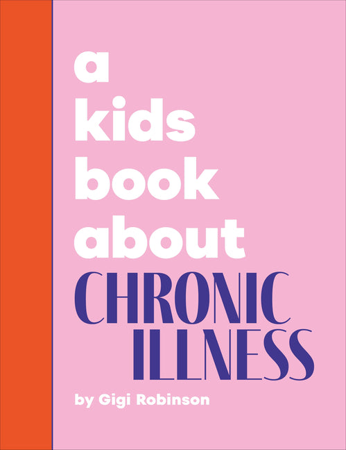 Kids Book about Chronic Illness - Ingram