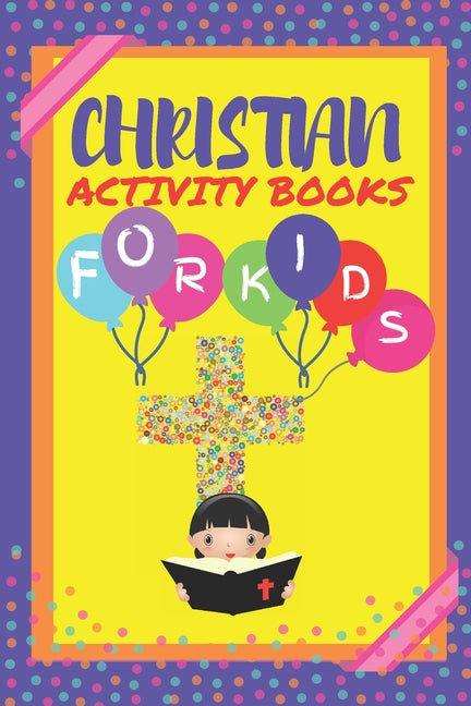 Christian Activity Book For Kids: Children's Bible Activity Book Featuring Word Search Puzzle, Bible Story Coloring books, A FIND-A-BIBLE-VERSE Puzzle - Ingram