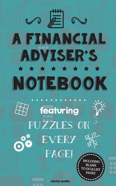 Financial Adviser's Notebook: Featuring 100 puzzles - Ingram