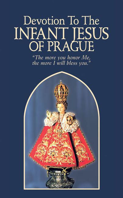 Devotion to the Infant Jesus of Prague - Ingram