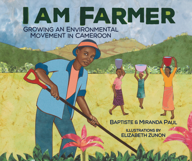 I Am Farmer: Growing an Environmental Movement in Cameroon - Ingram