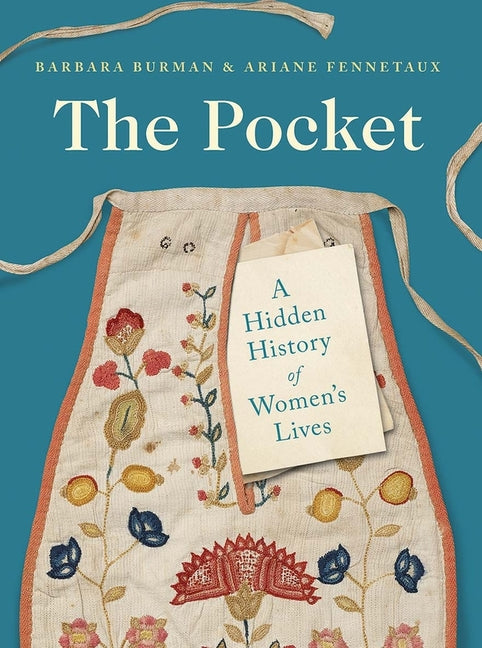 Pocket: A Hidden History of Women's Lives, 1660-1900 - Ingram