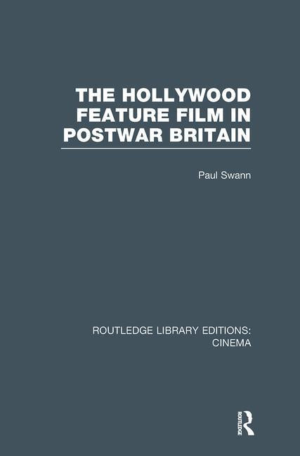 Hollywood Feature Film in Postwar Britain - Ingram