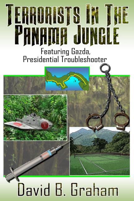 Mission Panama Jungle: Featuring Gazda: Presidential Trouble Shooter - Ingram
