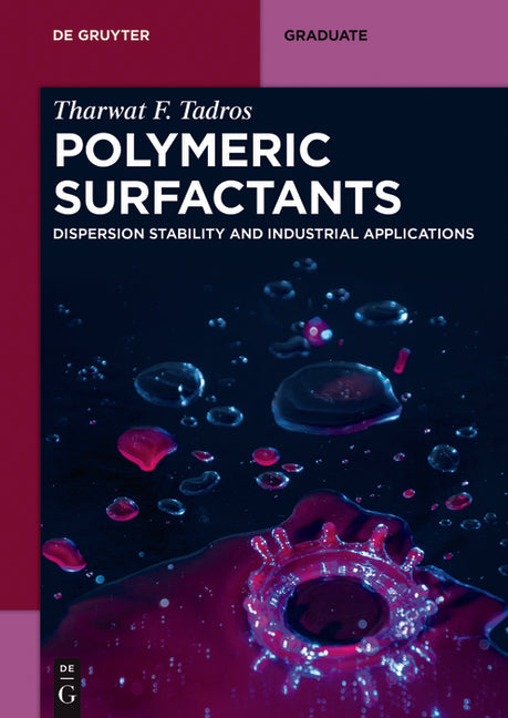 Polymeric Surfactants: Dispersion Stability and Industrial Applications - Ingram