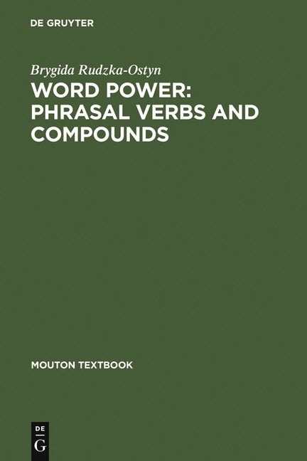 Word Power: Phrasal Verbs and Compounds: A Cognitive Approach (Reprint 2011) - Ingram