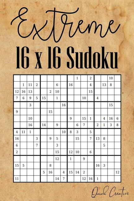 Extreme 16 x 16 Sudoku: Mega Sudoku featuring 55 HARD Sudoku Puzzles and Solutions - Ingram