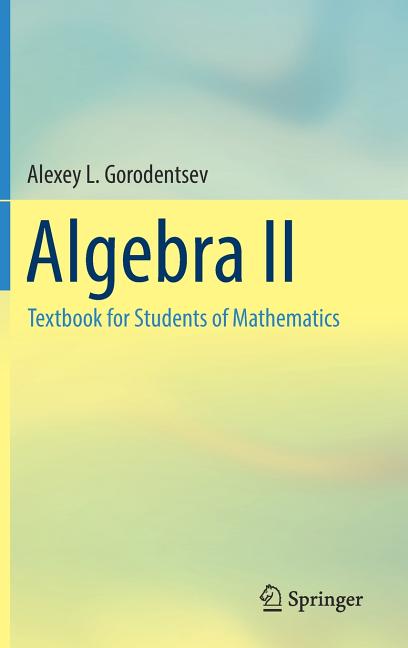 Algebra II: Textbook for Students of Mathematics (2017) - Ingram