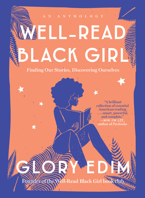 Well-Read Black Girl: Finding Our Stories, Discovering Ourselves - Ingram