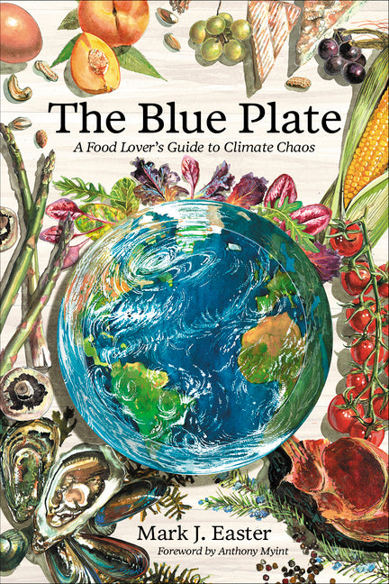 Blue Plate: A Food Lover's Guide to Climate Chaos - Ingram
