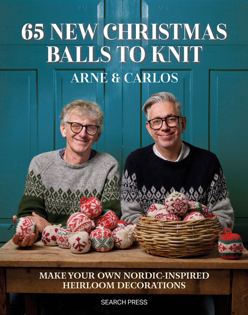 65 New Christmas Balls to Knit: Make Your Own Nordic-Inspired Heirloom Decorations - Ingram