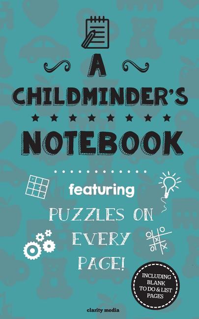 Childminder's Notebook: Featuring 100 puzzles - Ingram