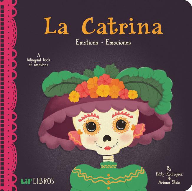La Catrina: Emotions / Emociones: A Bilingual Book of Emotions - Ingram