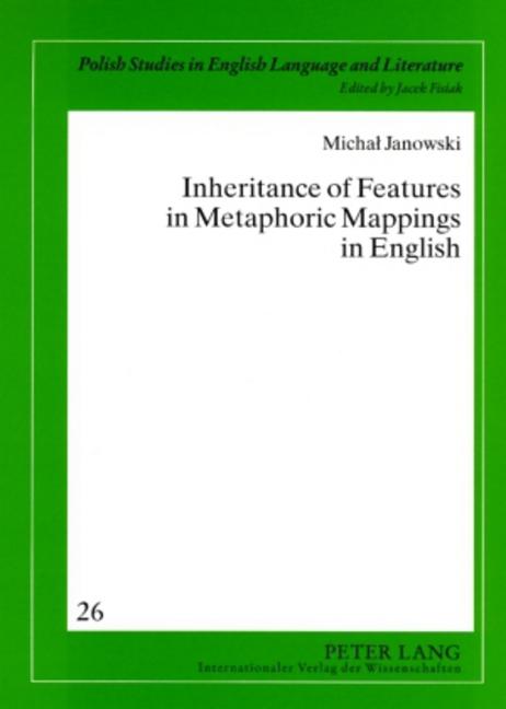 Inheritance of Features in Metaphoric Mappings in English - Ingram