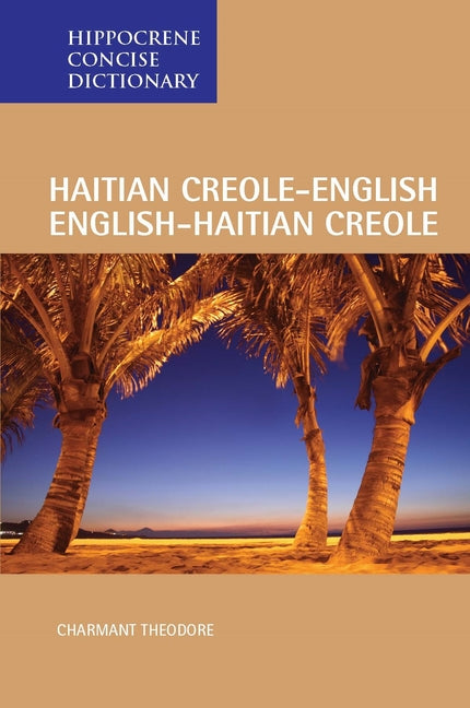 Haitian Creole-English/English-Haitian Creole Concise Dictionary - Ingram