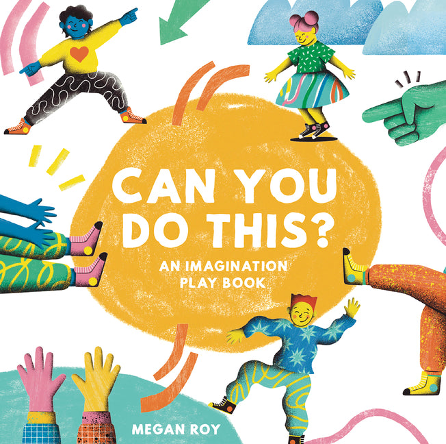 Can You Do This?: An Imagination Play Book - Ingram