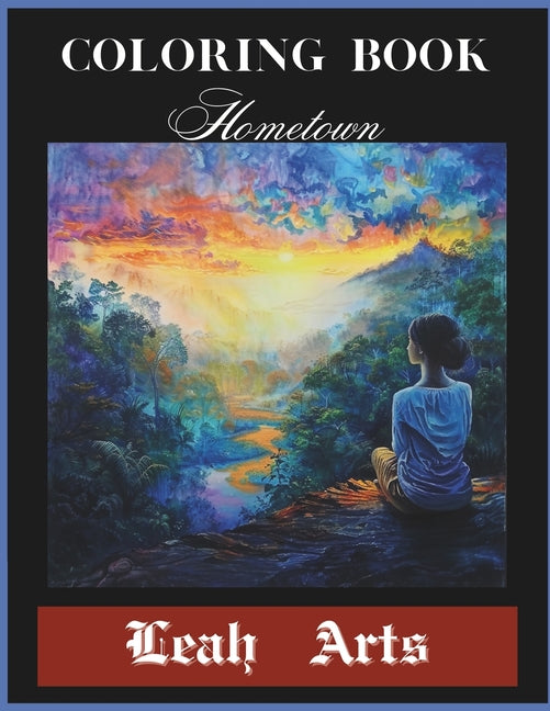 Coloring Book of Hometown: The book aims to capture the essence and charm of the place, highlighting its unique features and local culture. - Ingram