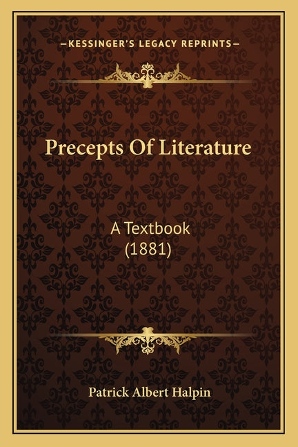 Precepts Of Literature: A Textbook (1881) - Ingram